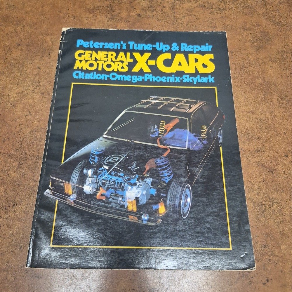 Petersen's Tune-Up & Repair General Motors X Cars Citation Omega Skylark Phoenix
